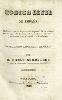 Código civil de España : redactado con las disposiciones vigentes de los diferentes cuerpos del derecho y leyes sueltas de este reino publicadas hasta el año de 1845 inclusive_ / por Pablo Gorosabel.