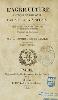 L'agriculture pratique et raisonnée / par Sir John Sinclair ; traduit de l'anglais par C.J.A. Mathieu de Dombasle.