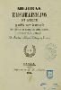 Mejoras de los actuales molinos de aceite, y método nuevo de extraerlo con aumento de él y disminución grande de costos / escrita por el Dr. y Maestro Andrés Miguel Ortega y Torres.
