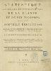 Statistique générale et particulière de la France et de ses colonies : avec une nouvelle description topographique, physique, agricole, politique,industrielle et commerciale de cet état : collection de tableaux et cartes / par une Société de Lettres et de Savans.